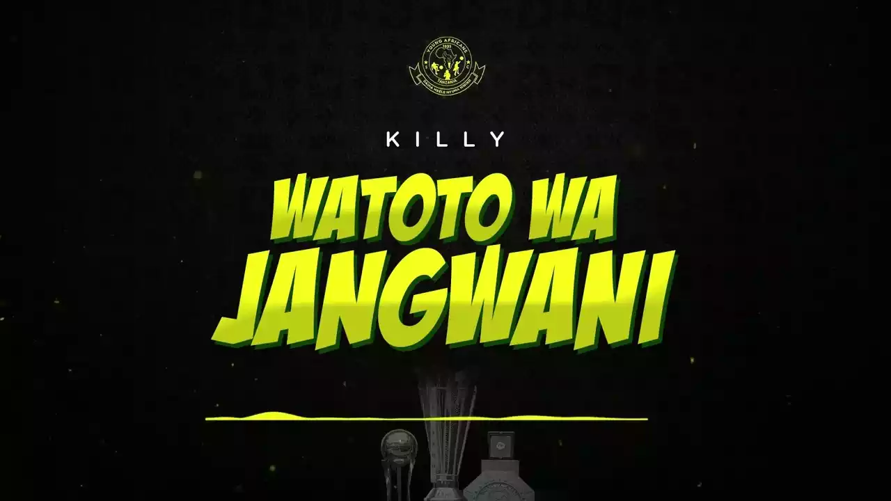Killy - Watoto wa Jangwani (Yanga) Mp3 Download